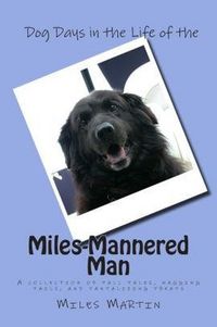 Produktbild: Dog Days in the Life of the Miles-Mannered Man