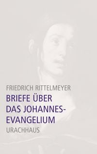 Produktbild: Briefe &uuml;ber das Johannesevangelium