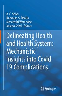 Produktbild: Delineating Health and Health System: Mechanistic Insights into Covid 19 Complications