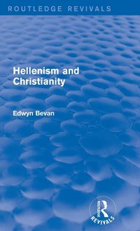 Produktbild: Hellenism and Christianity (Routledge Revivals)
