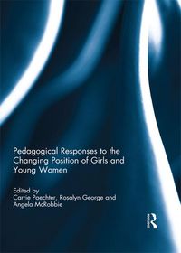 Produktbild: Pedagogical Responses to the Changing Position of Girls and Young Women