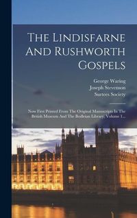 Produktbild: The Lindisfarne And Rushworth Gospels