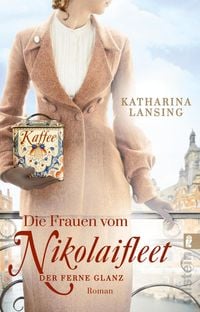 Produktbild: Die Frauen vom Nikolaifleet - Der ferne Glanz