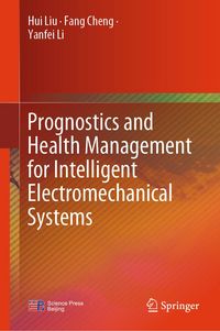 Produktbild: Prognostics and Health Management for Intelligent Electromechanical Systems