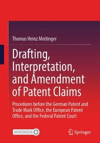 Produktbild: Drafting, Interpretation, and Amendment of Patent Claims