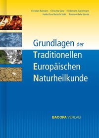 Bild vom Artikel Grundlagen der Traditionellen Europäischen Naturheilkunde TEN vom Autor Christian Raimann