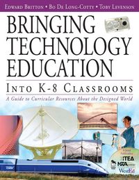 Produktbild: Bringing Technology Education Into K-8 Classrooms