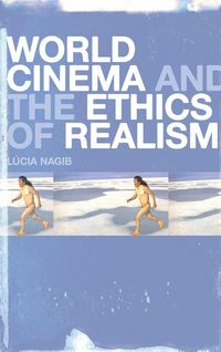 Produktbild: World Cinema and the Ethics of Realism