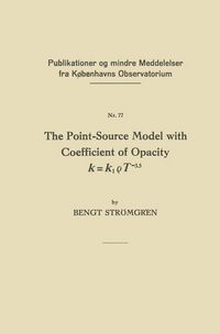 Produktbild: The Point-Source Model with Coefficient of Opacity k = k1&iquest;T-3.5