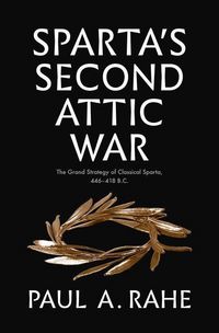 Produktbild: Rahe, P: Sparta's Second Attic War