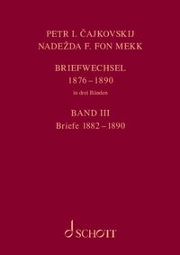 Produktbild: P. I. Tschaikowsky und N. von Meck / Petr I. Cajkovskij und Nadezda F. fon Mekk. Briefwechsel