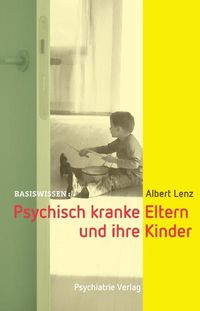 Produktbild: Psychisch kranke Eltern und ihre Kinder