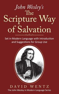Produktbild: John Wesley's The Scripture Way of Salvation