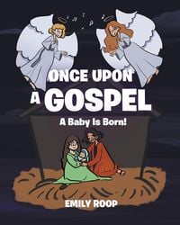 Bild vom Artikel Once Upon a Gospel vom Autor Emily Roop