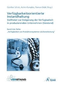 Produktbild: Verf&uuml;gbarkeitsorientierte Instandhaltung - Stellhebel zur Steigerung der Verf&uuml;gbarkeit in produzierenden Unternehmen (Verstand)