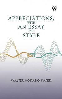 Produktbild: Appreciations, With An Essay On Style
