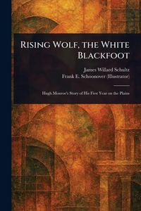 Produktbild: Rising Wolf, the White Blackfoot
