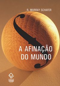 Produktbild: A afina&ccedil;&atilde;o do mundo - 2&ordf; edi&ccedil;&atilde;o