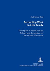 Produktbild: Reconciling Work and the Family