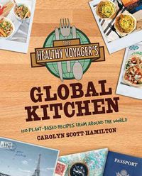 Bild vom Artikel Scott-Hamilton, C: The Healthy Voyager's Global Kitchen vom Autor Carolyn Scott-Hamilton