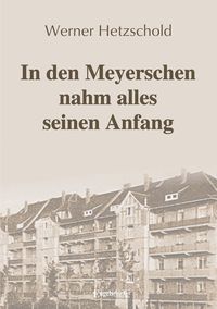 Produktbild: In den Meyerschen nahm alles seinen Anfang