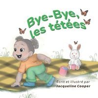 Produktbild: Bye-Bye, les t&eacute;t&eacute;es