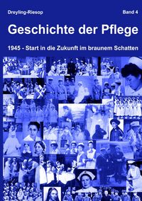 Produktbild: Geschichte der Pflege - Band 4