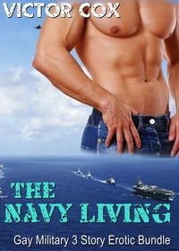 Produktbild: The Navy Living (3 Story Erotic Military Bundle)