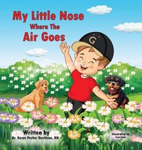 Produktbild: My Little Nose, Where the Air Goes (for boys)