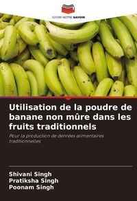 Produktbild: Utilisation de la poudre de banane non m&ucirc;re dans les fruits traditionnels
