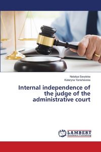 Produktbild: Internal independence of the judge of the administrative court