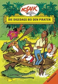 Produktbild: Mosaik. Amerika-Serie: Die Digedags bei den Piraten, Bd. 3