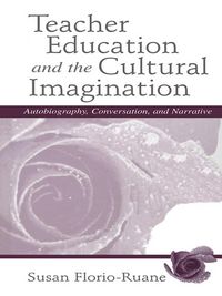 Produktbild: Teacher Education and the Cultural Imagination