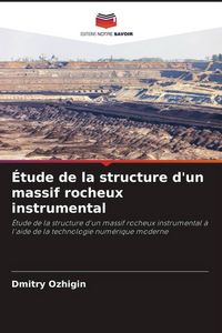 Produktbild: &Eacute;tude de la structure d'un massif rocheux instrumental