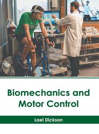 Produktbild: Biomechanics and Motor Control