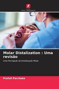 Produktbild: Molar Distalization : Uma revis&atilde;o