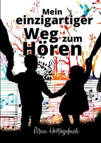 Produktbild: Mein einzigartiger Weg zum H&ouml;ren