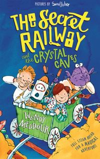 Produktbild: Meddour, W: Secret Railway and the Crystal Caves
