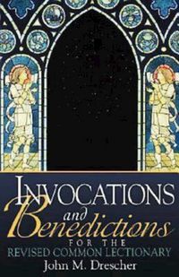 Produktbild: Invocations and Benedictions for the Revised Common Lectionary