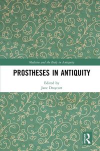 Produktbild: Prostheses in Antiquity