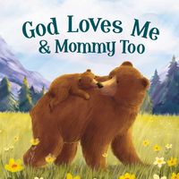 Produktbild: God Loves Me & Mommy Too