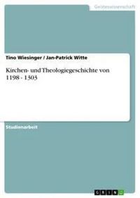 Produktbild: Kirchen- und Theologiegeschichte von 1198 - 1303