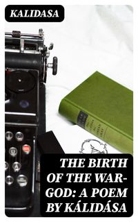 Produktbild: The Birth of the War-God: A Poem by K&aacute;lid&aacute;sa