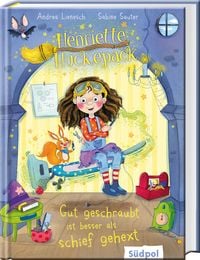 Produktbild: Henriette Huckepack &ndash; Gut geschraubt ist besser als schief gehext