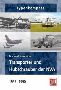 Bild vom Artikel Transporter und Hubschrauber der NVA vom Autor Michael Normann