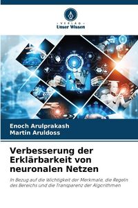 Produktbild: Verbesserung der Erkl&auml;rbarkeit von neuronalen Netzen