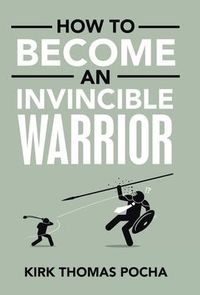Produktbild: How to Become an Invincible Warrior