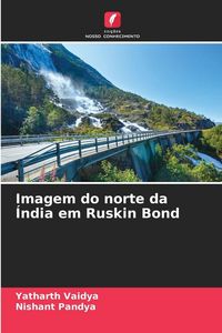 Produktbild: Imagem do norte da &Iacute;ndia em Ruskin Bond