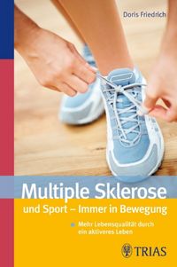 Produktbild: Friedrich, D: Multiple Sklerose und Sport - Immer in Bewegun