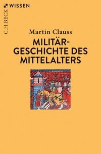 Produktbild: Milit&auml;rgeschichte des Mittelalters